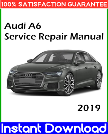 2019 Audi A6 Service Repair Manual