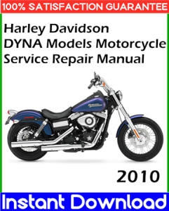 2010 Harley Davidson DYNA Models Motorcycle Service Repair Manual