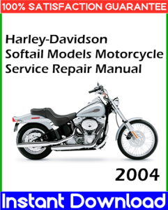 2004 Harley-Davidson Softail Models Motorcycle Service Repair Manual