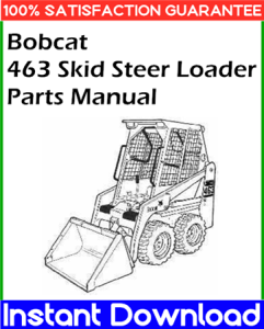 Bobcat 463 Skid Steer Loader Parts Manual