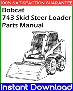 Bobcat 743 Skid Steer Loader Parts Manual | PdfBox Store