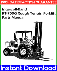 Ingersoll-Rand RT-700G Rough Terrain Forklift Parts Manual