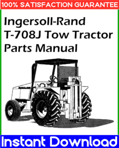 Ingersoll-Rand T-708J Tow Tractor Parts Manual