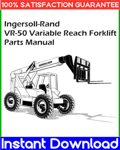 Ingersoll-Rand VR-50 Variable Reach Forklift Parts Manual