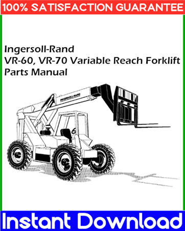 Ingersoll-Rand VR-60, VR-70 Variable Reach Forklift Parts Manual