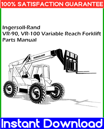 Ingersoll-Rand VR-90, VR-100 Variable Reach Forklift Parts Manual