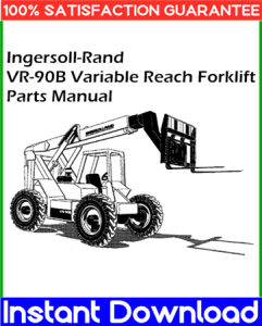 Ingersoll-Rand VR-90B Variable Reach Forklift Parts Manual