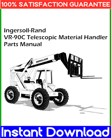 Ingersoll-Rand VR-90C Telescopic Material Handler Parts Manual