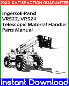 Ingersoll-Rand VR522, VR524 Telescopic Material Handler Parts Manual