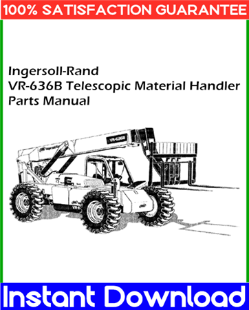 Ingersoll-Rand VR-636B Telescopic Material Handler Parts Manual