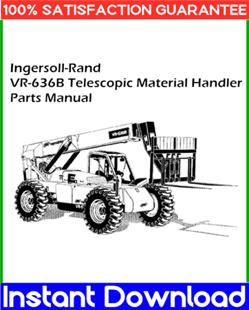 Ingersoll-Rand VR-636B Telescopic Material Handler Parts Manual