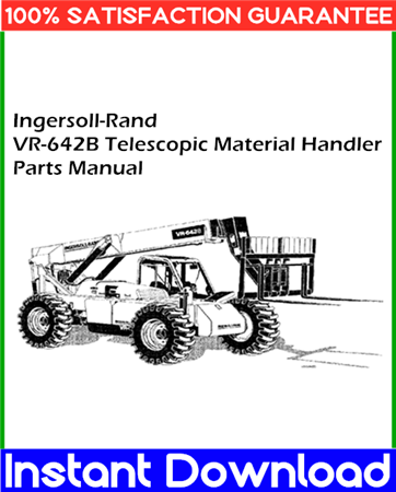 Ingersoll-Rand VR-642B Telescopic Material Handler Parts Manual