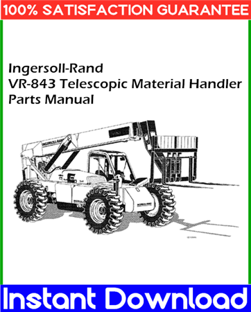 Ingersoll-Rand VR-843 Telescopic Material Handler Parts Manual