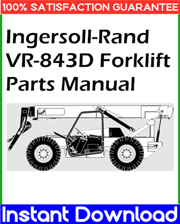 Ingersoll-Rand VR-843D Forklift Parts Manual