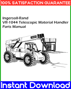 Ingersoll-Rand VR-1044 Telescopic Material Handler Parts Manual