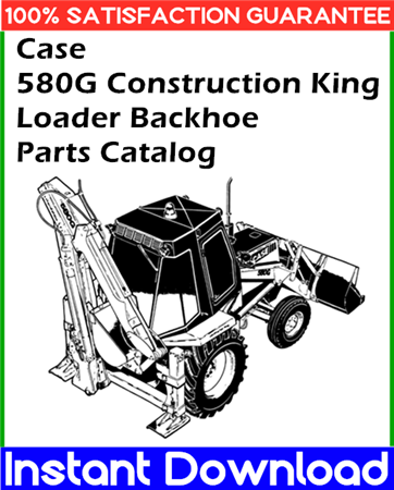 Case 580G Construction King Loader Backhoe Parts Catalog Manual