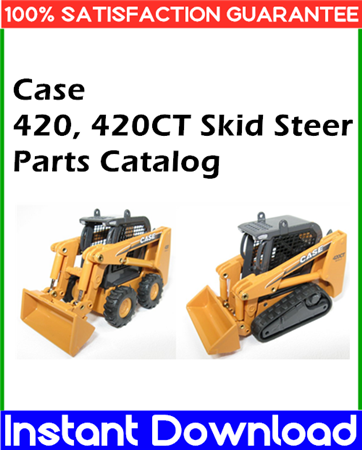 Case 420, 420CT Skid Steer Parts Catalog