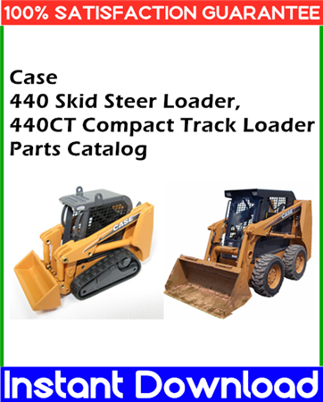 Case 440 Skid Steer Loader, 440CT Compact Track Loader Parts Catalog