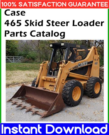 Case 465 Skid Steer Loader Parts Catalog