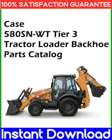 Case 580SN-WT Tier 3 Tractor Loader Backhoe Parts Catalog