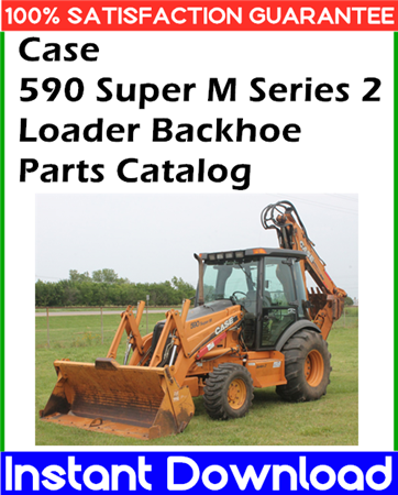 Case 590 Super M Series 2 Loader Backhoe Parts Catalog