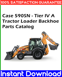 Case 590SN Tractor Loader Backhoe - Tier IV A Parts Catalog