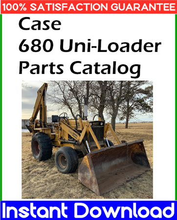 Case 680 Uni-Loader Parts Catalog