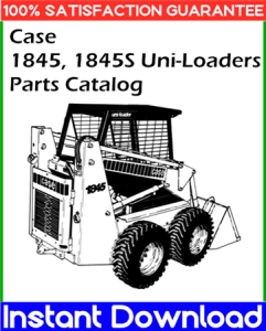 Case 1845, 1845S Uni-Loaders Parts Catalog