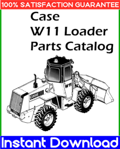 Case W11 Loader Parts Catalog