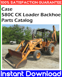 Case 580C CK Loader Backhoe Parts Catalog